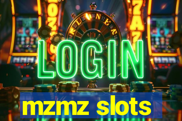 mzmz slots